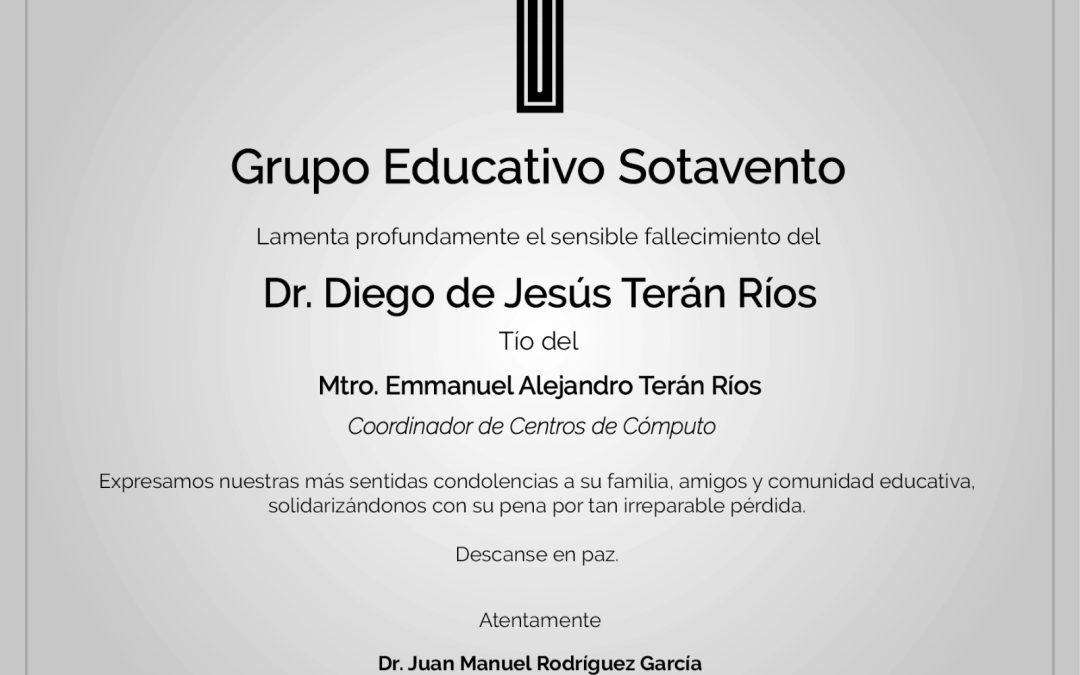 En memoria del Dr. Diego de Jesús Terán Ríos